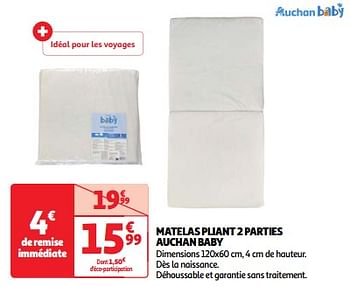 Promoties Matelas pliant 2 parties auchan baby - Huismerk - Auchan - Geldig van 22/05/2024 tot 27/05/2024 bij Auchan