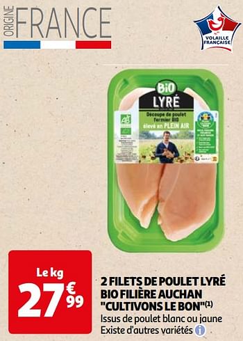 Promoties 2 filets de poulet lyré bio filière auchan - Huismerk - Auchan - Geldig van 22/05/2024 tot 03/06/2024 bij Auchan