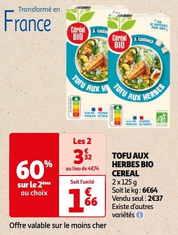 Promoties Tofu aux herbes bio cereal - Cereal bio - Geldig van 22/05/2024 tot 03/06/2024 bij Auchan