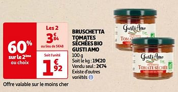 Promoties Bruschetta tomates séchées bio gusti amo - Gustiamo - Geldig van 22/05/2024 tot 03/06/2024 bij Auchan