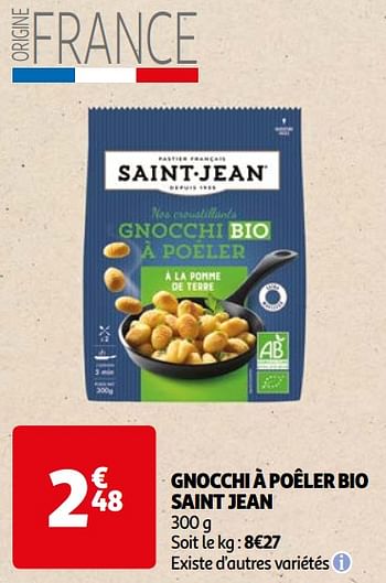 Promoties Gnocchi à poêler bio saint jean - Saint Jean - Geldig van 22/05/2024 tot 03/06/2024 bij Auchan