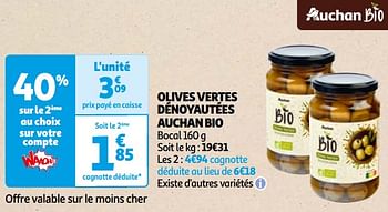 Promoties Olives vertes dénoyautées auchan bio - Huismerk - Auchan - Geldig van 22/05/2024 tot 03/06/2024 bij Auchan