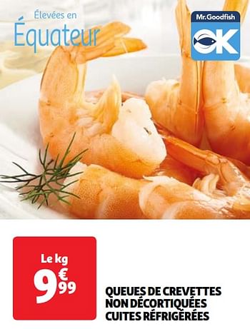 Promotions Queues de crevettes non décortiquées cuites réfrigérées - Produit Maison - Auchan Ronq - Valide de 22/05/2024 à 27/05/2024 chez Auchan Ronq