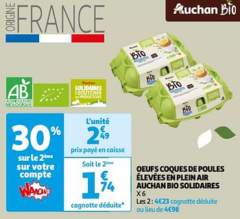 Promotions Oeufs coques de poules élevées en plein air auchan bio solidaires - Produit Maison - Auchan Ronq - Valide de 22/05/2024 à 03/06/2024 chez Auchan Ronq