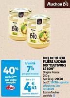 Promotions Miel de tilleul filière auchan bio - Produit Maison - Auchan Ronq - Valide de 22/05/2024 à 03/06/2024 chez Auchan Ronq