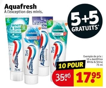Promotions Dentifrice white + shine - Aquafresh - Valide de 21/05/2024 à 26/05/2024 chez Kruidvat