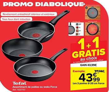 Promotions Assortiment de poêles ou woks force - Tefal - Valide de 22/05/2024 à 03/06/2024 chez Carrefour