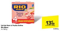 Promotions Lot de thon à l’huile d’olive rio mare - Rio Mare - Valide de 22/05/2024 à 03/06/2024 chez Carrefour