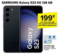 Promotions Samsung galaxy s23 5g 128 gb - Samsung - Valide de 22/05/2024 à 03/06/2024 chez Carrefour
