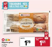 Promotions Baguettes grises - Produit Maison - Delhaize - Valide de 23/05/2024 à 29/05/2024 chez Delhaize
