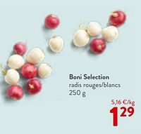 Promotions Boni selection radis rouges-blancs - Boni - Valide de 22/05/2024 à 04/06/2024 chez OKay