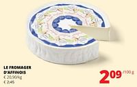 Promoties Le fromager d`affinois - Huismerk - Spar Retail - Geldig van 23/05/2024 tot 05/06/2024 bij Spar (Colruytgroup)