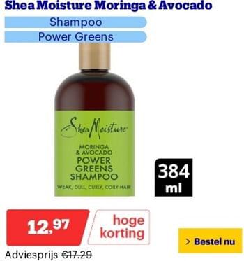 Promoties Shea moisture moringa + avocado shampoo power greens - Shea Moisture - Geldig van 21/05/2024 tot 26/05/2024 bij Bol.com