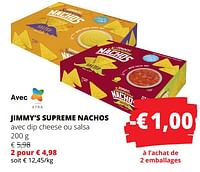 Promotions Jimmy’s supreme nachos avec dip cheese ou salsa - Jimmy's - Valide de 23/05/2024 à 05/06/2024 chez Spar (Colruytgroup)