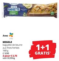 Promotions Meggle baguette de beurre aux fines herbes - Meggle - Valide de 23/05/2024 à 05/06/2024 chez Spar (Colruytgroup)
