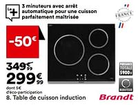 Promotions Table de cuisson induction brandt bpi3636b - Brandt - Valide de 21/05/2024 à 17/06/2024 chez But