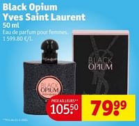 Promotions Black opium yves saint laurent edp - Yves Saint Laurent - Valide de 21/05/2024 à 26/05/2024 chez Kruidvat
