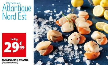 Promoties Noix de saint-jacques - Huismerk - Auchan - Geldig van 23/05/2024 tot 26/05/2024 bij Auchan