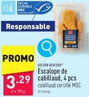 Promotions Escalope de cabillaud - Golden Seafood - Valide de 27/05/2024 à 01/06/2024 chez Aldi