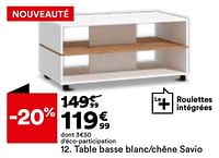 Promotions Table basse blanc-chêne savio - Produit Maison - But - Valide de 21/05/2024 à 17/06/2024 chez But