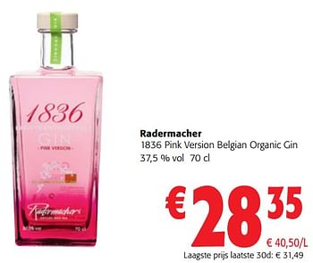 Promoties Radermacher 1836 pink version belgian organic gin - Radermacher - Geldig van 22/05/2024 tot 04/06/2024 bij Colruyt
