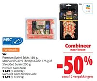 Promoties Vici premium surimi sticks, marinated surimi shrimps garlic of shredded surimi - Vici - Geldig van 22/05/2024 tot 04/06/2024 bij Colruyt