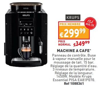 Promotions Machine a cafe krups essential pisa ea81p070 - Krups - Valide de 22/05/2024 à 27/05/2304 chez Trafic