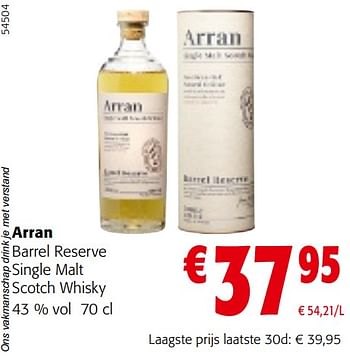 Promoties Arran barrel reserve single malt scotch whisky - Arran - Geldig van 22/05/2024 tot 04/06/2024 bij Colruyt