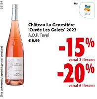 Promoties Château la genestière cuvée les galets 2023 a.o.p. tavel - Rosé wijnen - Geldig van 22/05/2024 tot 04/06/2024 bij Colruyt