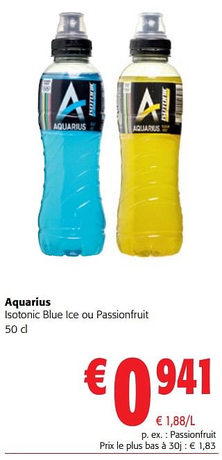 Promotions Aquarius isotonic blue ice ou passionfruit - Aquarius - Valide de 22/05/2024 à 04/06/2024 chez Colruyt