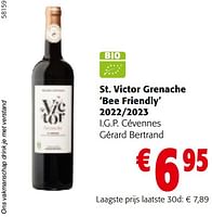 Promoties St. victor grenache bee friendly 2022-2023 i.g.p. cévennes gérard bertrand - Rode wijnen - Geldig van 22/05/2024 tot 04/06/2024 bij Colruyt