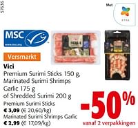 Promoties Vici premium surimi sticks, marinated surimi shrimps garlic of shredded surimi - Vici - Geldig van 22/05/2024 tot 04/06/2024 bij Colruyt