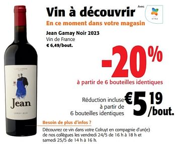 Promotions Jean gamay noir 2023 vin de france - Vins rouges - Valide de 22/05/2024 à 04/06/2024 chez Colruyt