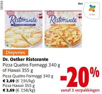 Promoties Dr. oetker ristorante pizza quattro formaggi of hawaii - Dr. Oetker - Geldig van 22/05/2024 tot 04/06/2024 bij Colruyt