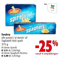 Promoties Soubry alle pasta’s ‘al dente’ of tagliatelli nidi spelt - Soubry - Geldig van 22/05/2024 tot 04/06/2024 bij Colruyt
