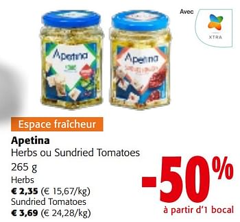 Promotions Apetina herbs ou sundried tomatoes - apetina - Valide de 22/05/2024 à 04/06/2024 chez Colruyt
