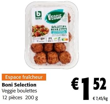 Promotions Boni selection veggie boulettes - Boni - Valide de 22/05/2024 à 04/06/2024 chez Colruyt