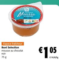 Promotions Boni selection mousse au chocolat noir - Boni - Valide de 22/05/2024 à 04/06/2024 chez Colruyt