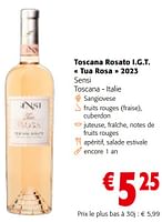 Promotions Toscana rosato i.g.t. tua rosa 2023 sensi toscana - Vins rosé - Valide de 22/05/2024 à 04/06/2024 chez Colruyt