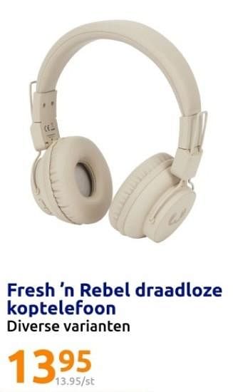 Promoties Fresh `n rebel draadloze koptelefoon - Fresh 'n Rebel - Geldig van 22/05/2024 tot 28/05/2024 bij Action