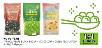 Promoties Wu fu yuan tapioca pearl black mix colour green tea flavour - wu fu yuan - Geldig van 15/05/2024 tot 04/06/2024 bij Amazing Oriental