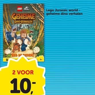 Promoties Lego jurassic world geheime dino verhalen - Lego - Geldig van 25/05/2024 tot 02/06/2024 bij BoekenVoordeel