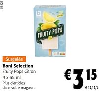 Promotions Boni selection fruity pops citron - Boni - Valide de 22/05/2024 à 04/06/2024 chez Colruyt