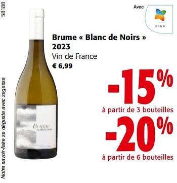 Promotions Brume blanc de noirs 2023 vin de france - Vins blancs - Valide de 22/05/2024 à 04/06/2024 chez Colruyt