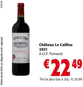 Promotions Château le caillou 2021 a.o.p. pomerol - Vins rouges - Valide de 22/05/2024 à 04/06/2024 chez Colruyt