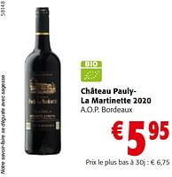 Promotions Château paulyla martinette 2020 a.o.p. bordeaux - Vins rouges - Valide de 22/05/2024 à 04/06/2024 chez Colruyt