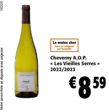 Promotions Cheverny a.o.p. les vieilles serres 2022-2023 - Vins blancs - Valide de 22/05/2024 à 04/06/2024 chez Colruyt