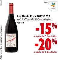 Promotions Les hauts rocs 2022-2023 a.o.p. côtes du rhône villages - Vins rouges - Valide de 22/05/2024 à 04/06/2024 chez Colruyt