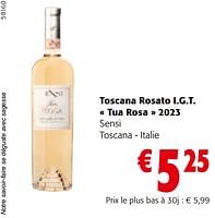 Promotions Toscana rosato i.g.t. tua rosa 2023 sensi toscana - italie - Vins rosé - Valide de 22/05/2024 à 04/06/2024 chez Colruyt