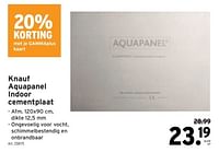 Promoties Knauf aquapanel indoor cementplaat - Knauf - Geldig van 22/05/2024 tot 04/06/2024 bij Gamma
